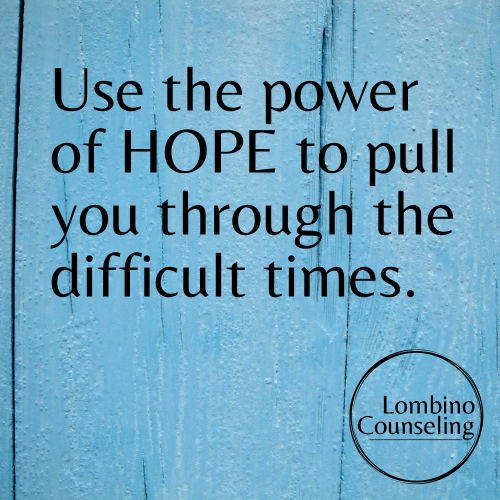Using hope for your mental health. Anxiety, depression, stress, alcohol, couples, career. Rich Lombino, Therapist & Lawyer